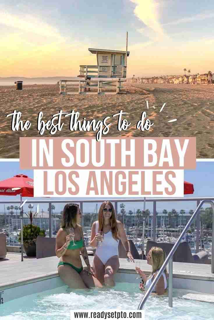 The Best Things To Do in South Bay LA